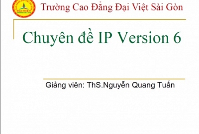 Bài Giảng môn Chuyên Đề IP v6