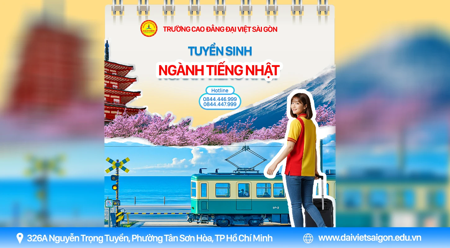 CAO ĐẲNG ĐẠI VIỆT TĂNG THÊM CHỈ TIÊU CHO NGÀNH TIẾNG NHẬT 2025