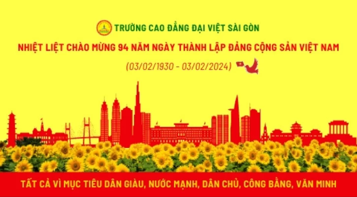 Kỷ Niệm 94 Năm Ngày Thành Lập Đảng Cộng Sản Việt Nam (3/2/1930 - 3/2/2024) | Trường Cao Đẳng Đại Việt Sài Gòn