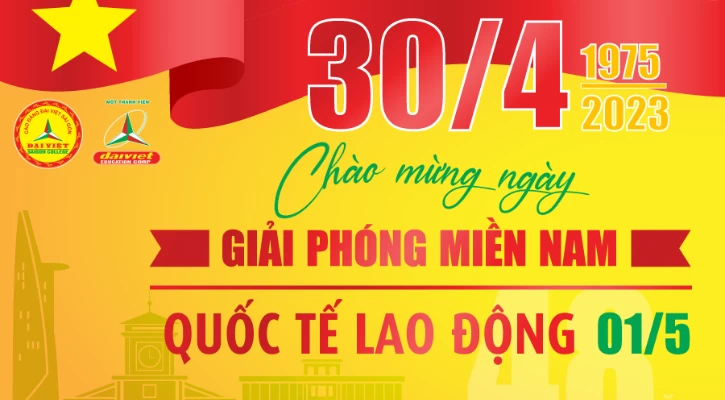 Ngày Giải Phóng Miền Nam 30/04 – Đời Đời Nhớ Ơn Cha Ông | Trường Cao Đẳng Đại Việt Sài Gòn
