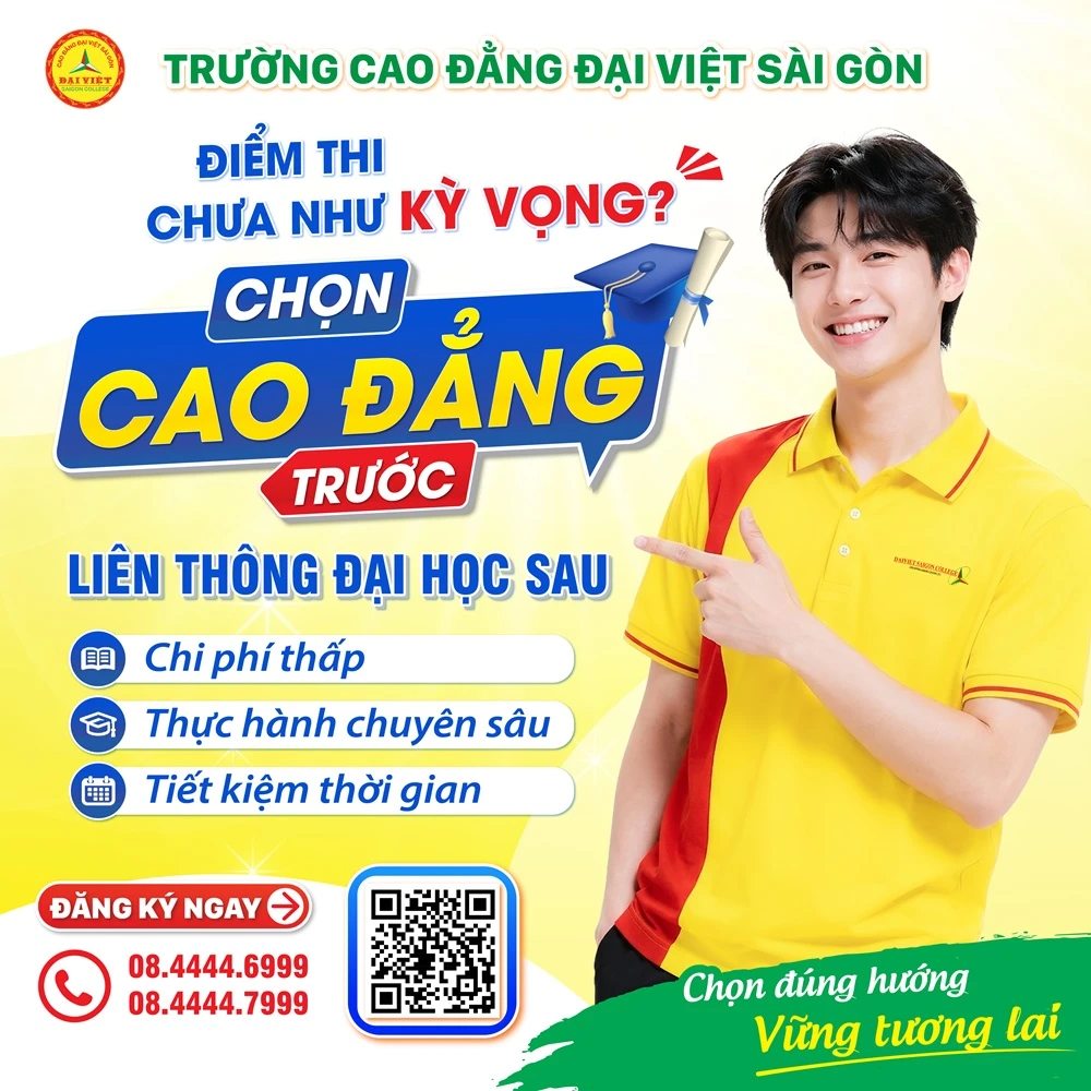 Điểm thi chưa như kỳ vọng? Học Cao đẳng trước - Liên thông Đại học sau tại Đại Việt Sài Gòn