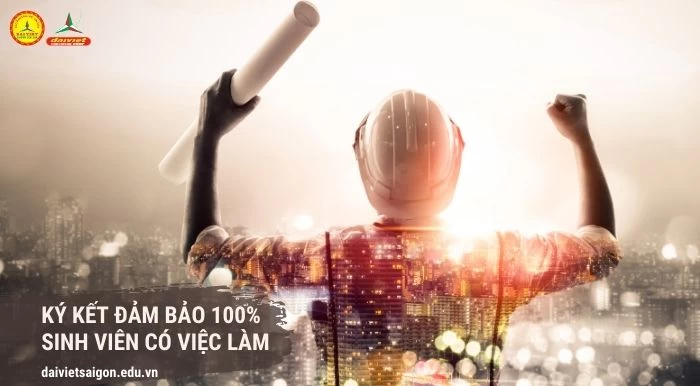 Sinh viên trường CĐ Đại Việt Sài Gòn được KÝ CAM KẾT 100% CÓ VIỆC LÀM