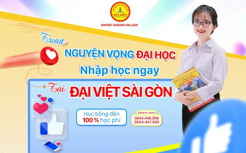 Trượt Nguyện Vọng Đại Học? - Nắm Ngay Cơ Hội Nhập Học Đợt Cuối 200 Chỉ Tiêu Tại Cao Đẳng Đại Việt Sài Gòn