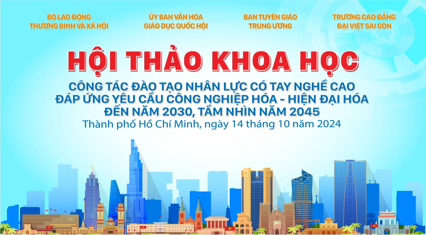 Hội Thảo Khoa Học Quốc Gia Về Phát Triển Nguồn Nhân Lực Chất Lượng Cao Sẽ Diễn Ra Tại Trường Cao Đẳng Đại Việt Sài Gòn | Trường Cao Đẳng Đại Việt Sài Gòn