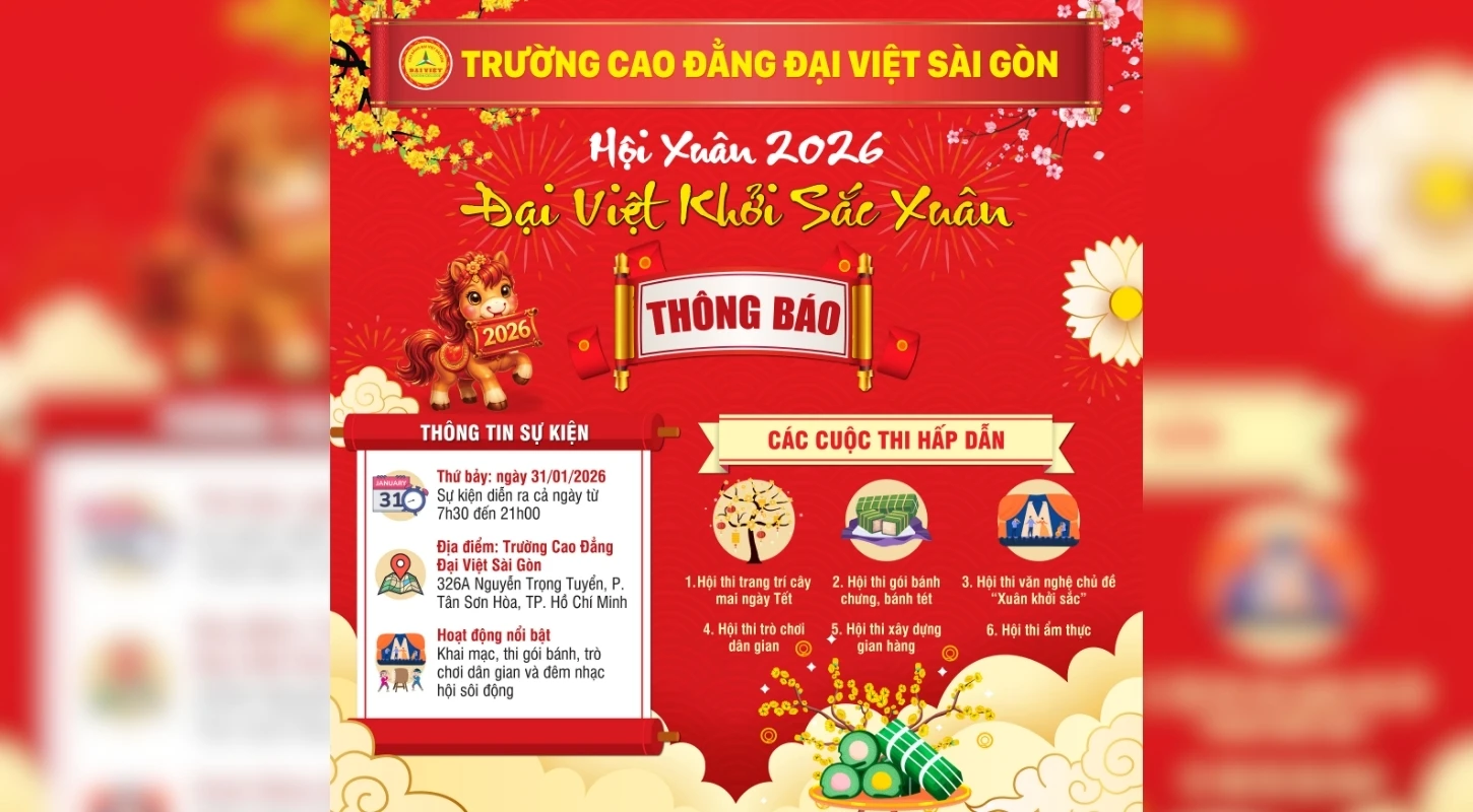 HỘI XUÂN 2026 - ĐẠI VIỆT KHỞI SẮC XUÂN | Trường Cao Đẳng Đại Việt Sài Gòn