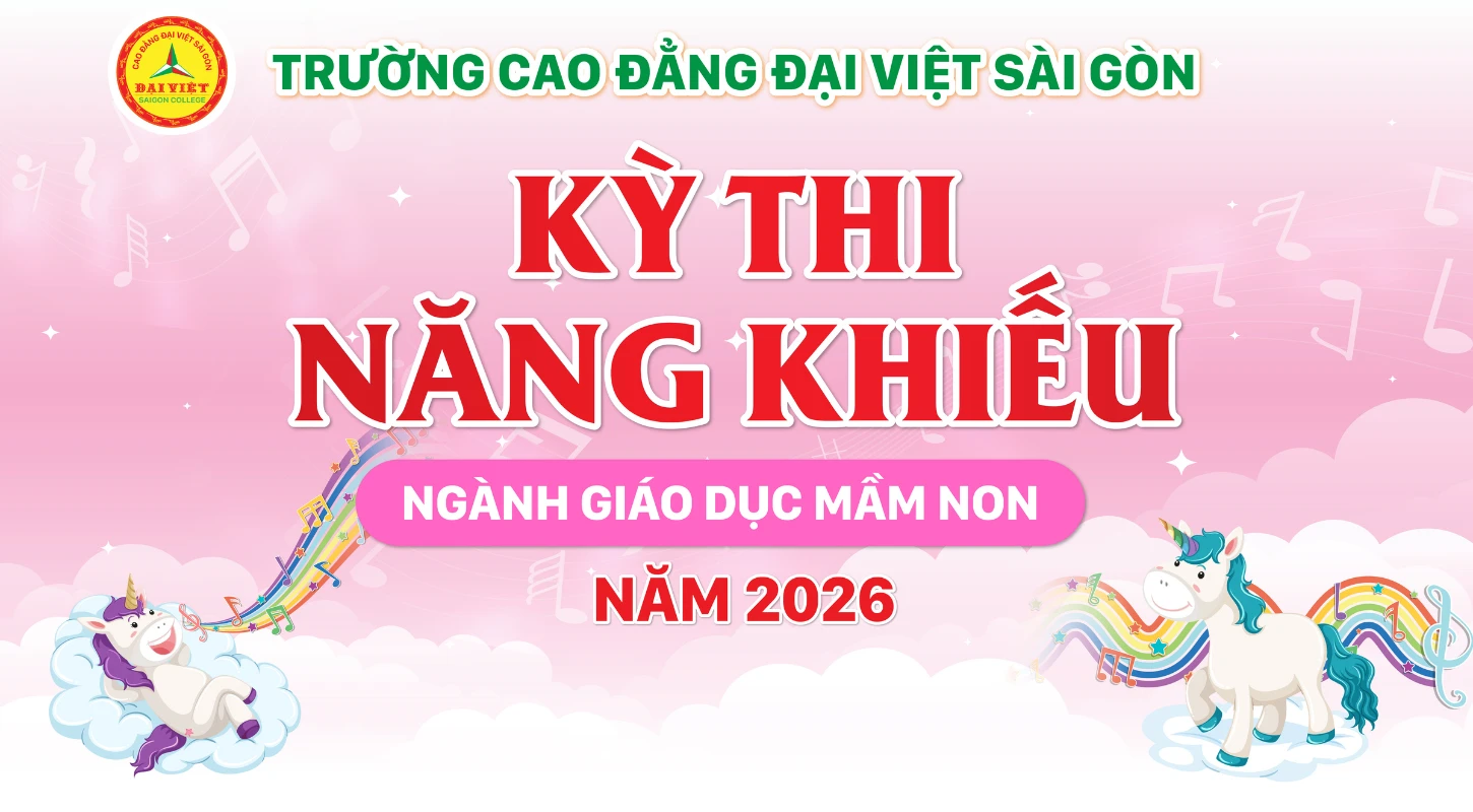 Kỳ Thi Năng Khiếu Ngành Giáo Dục Mầm Non Đợt 4 Năm 2026 | Trường Cao Đẳng Đại Việt Sài Gòn | Trường Cao Đẳng Đại Việt Sài Gòn
