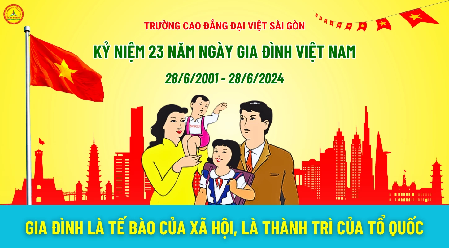 Tổ chức các hoạt động kỷ niệm Ngày Gia đình Việt Nam 28/6 năm 2024 | Trường Cao Đẳng Đại Việt Sài Gòn