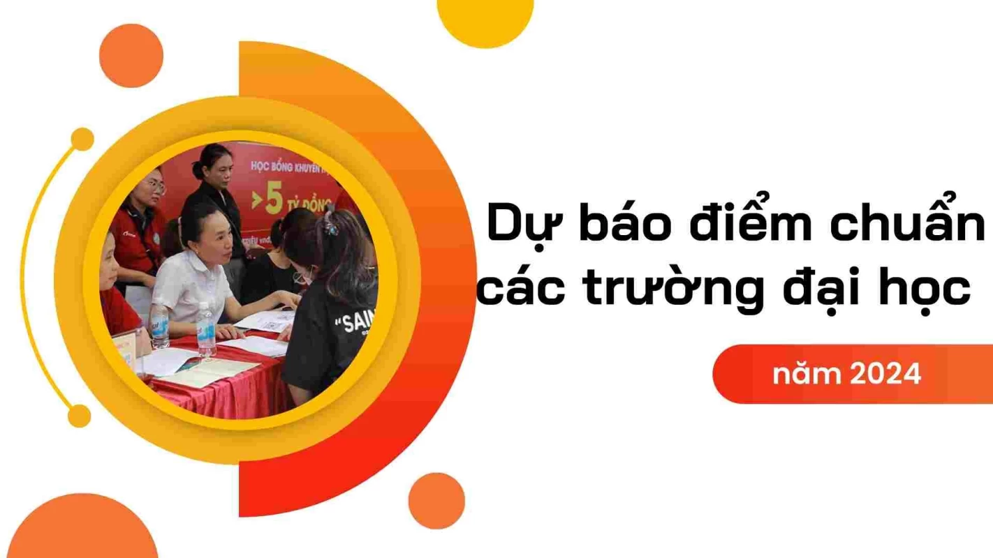 Chuyên gia dự báo điểm chuẩn đại học 2024 tăng nhẹ ở một số tổ hợp xét tuyển