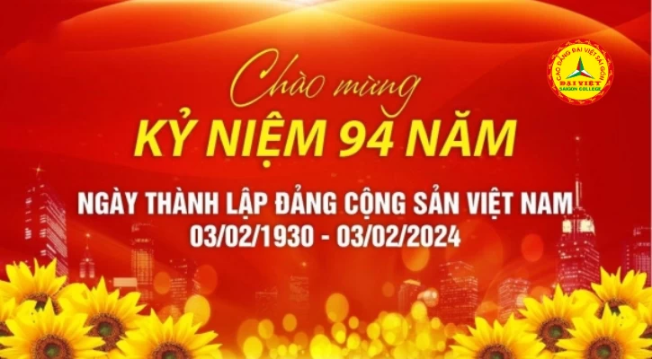 Kỷ Niệm 94 Năm Ngày Thành Lập Đảng Cộng Sản Việt Nam | Trường Cao Đẳng Đại Việt Sài Gòn