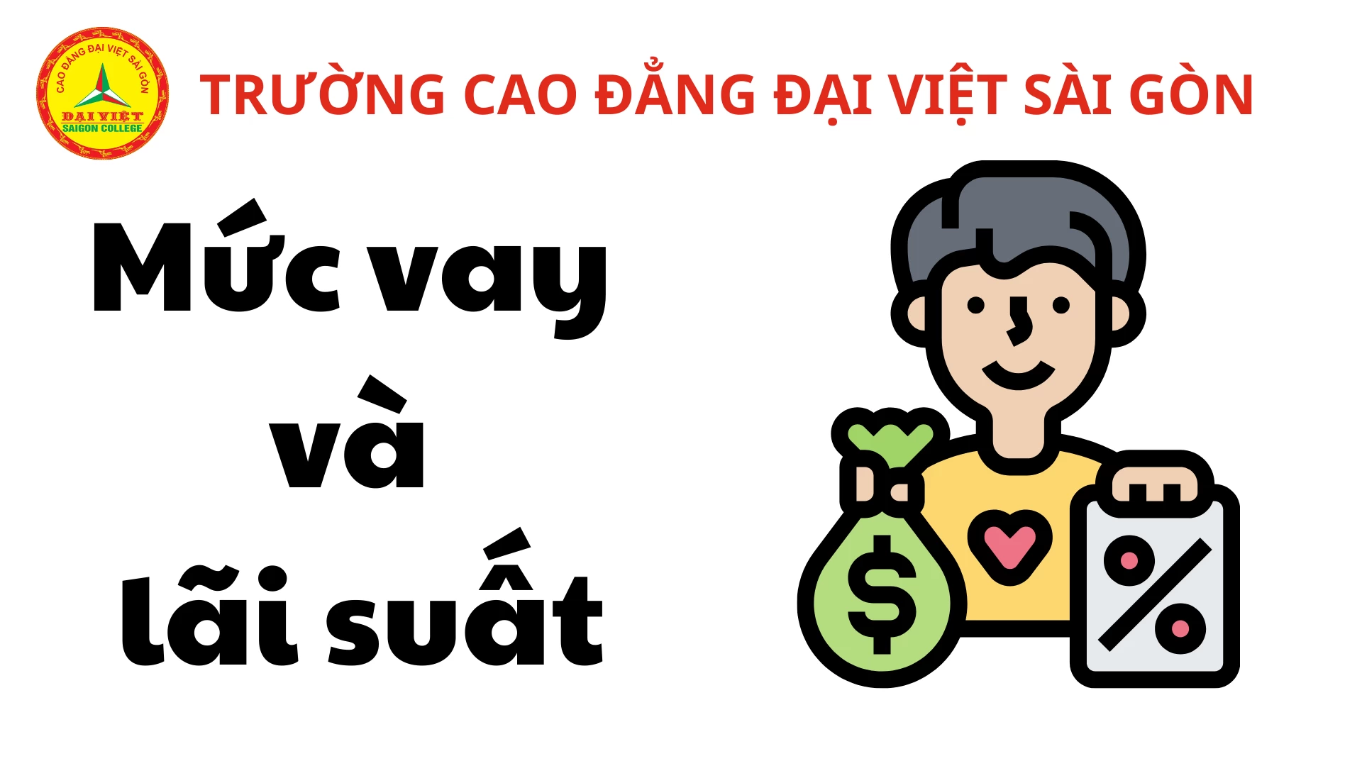 Mức vay và lãi suất vay vốn sinh viên hiện nay