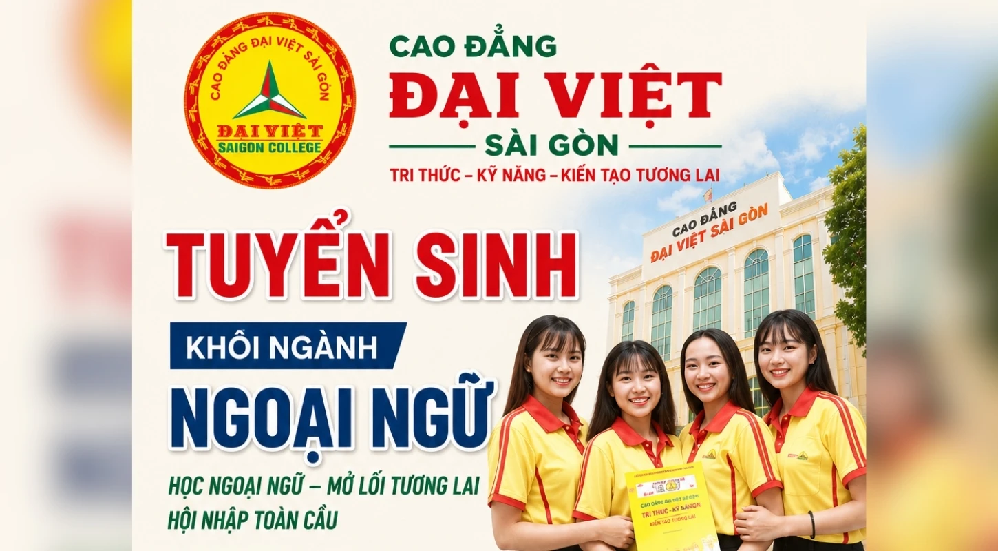 KHÁM PHÁ TƯƠNG LAI CÙNG KHỐI NGÀNH NGÔN NGỮ TẠI TRƯỜNG CAO ĐẲNG ĐẠI VIỆT SÀI GÒN | Trường Cao Đẳng Đại Việt Sài Gòn