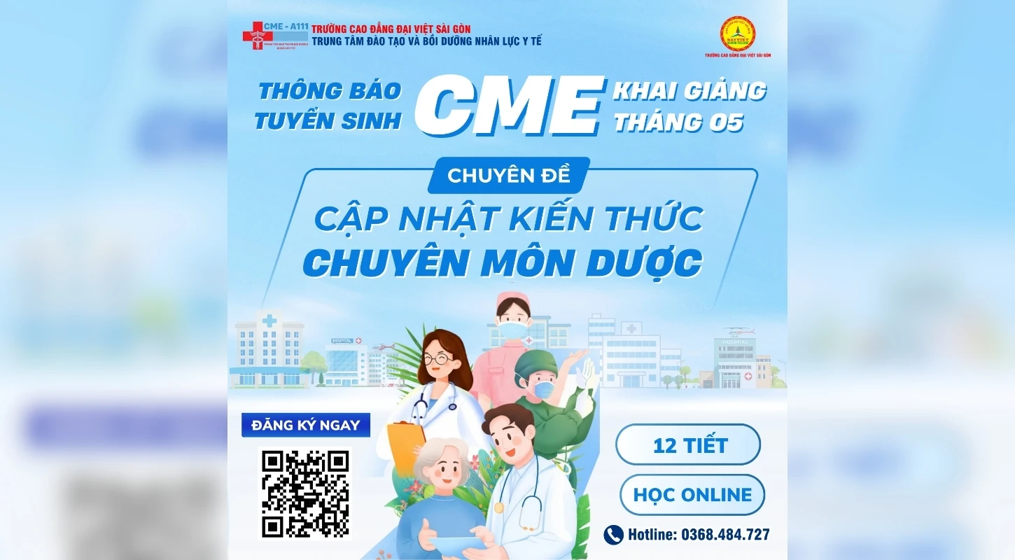 THÔNG BÁO CHIÊU SINH KHÓA CME: CẬP NHẬT KIẾN THỨC CHUYÊN MÔN DƯỢC – THÁNG 05/2026 - HỌC ONLINE | Trường Cao Đẳng Đại Việt Sài Gòn